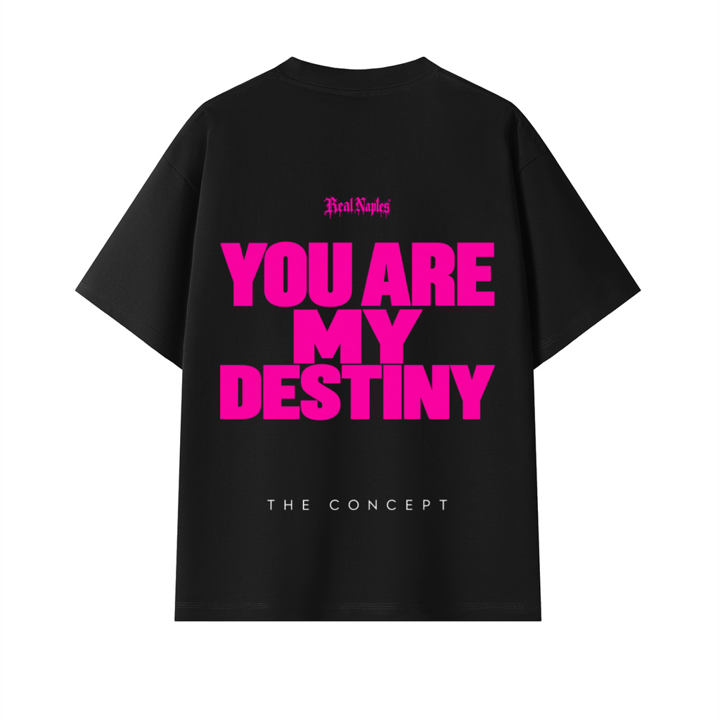 T-shirt oversize nera stampa fucsia you are my destiny in stile streetwear real naples 